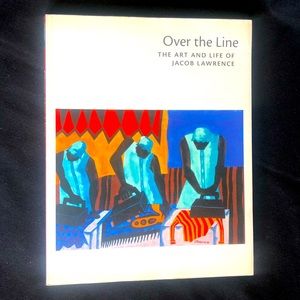 Over the line   The Art and Life of Jacob Lawrence. Great coffee table 📕book!